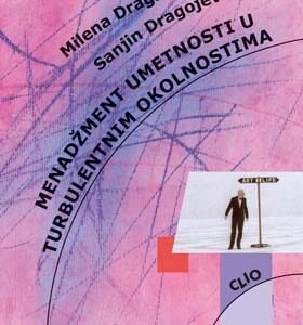 MENADŽMENT U UMETNOSTI U TURBULENTNIM OKOLNOSTIMA