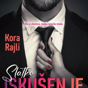 SLATKO ISKUSENJE KORA RAJLI