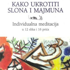 KAKO  UKROTITI SLONA  I  MAJMUNA