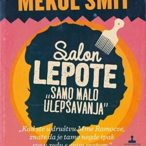 SALON LEPOTE " SAMO MALO ULEPŠAVANJA "