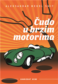 ČUDO U BRZIM MOTORIMA