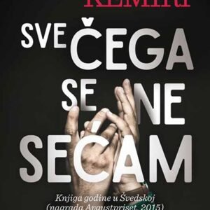 SVE ČEGA SE NE SEĆAM