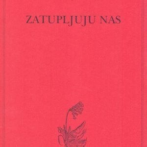 ZATUPLJUJU  NAS