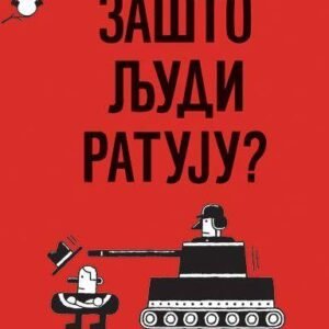 ZAŠTO LJUDI RATUJU