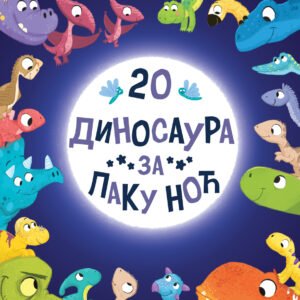 20 DINOSAURA ZA LAKU NOĆ