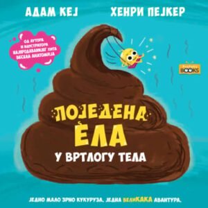 POJEDENA ELA U VRTLOGU TELA