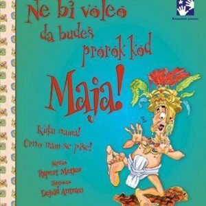 NE BI VOLEO DA BUDEŠ PROROK KOD MAJA