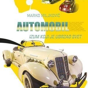 AUTOMOBIL-IZUM KOJI JE UBRZAO SVET