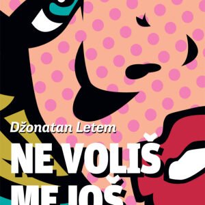 NE VOLIŠ ME JOŠ