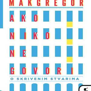 AKO NIKO NE GOVORI O SKRIVENIM STVARIMA