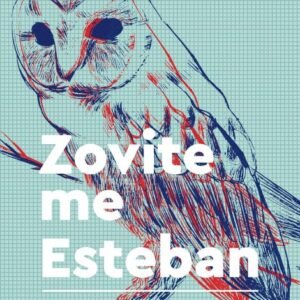 ZOVITE ME ESTEBAN I DRUGE PRIČE