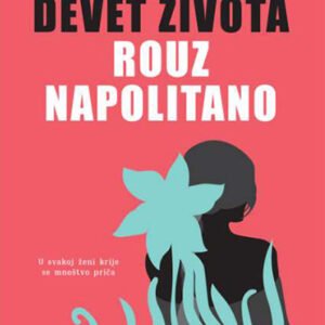 DEVET ZIVOTA ROUZ NAPOLITANO
