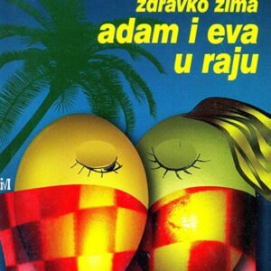 ADAM I EVA U RAJU ZDRAVKO ZIMA