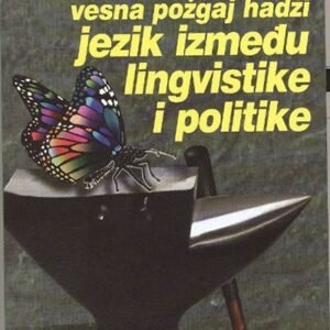 JEZIK IZMEĐU LINGVISTIKE I POLITIKE