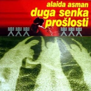 DUGA SENKA PROŠLOSTI ALAIDA ASMAN