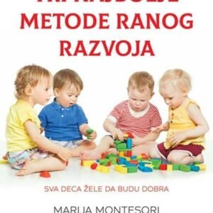 TRI NAJBOLJE METODE RANOG RAZVOJA IRINA MALJCEVA