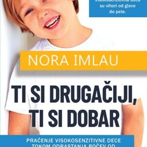 TI SI DRUGAČIJI, TI SI DOBAR