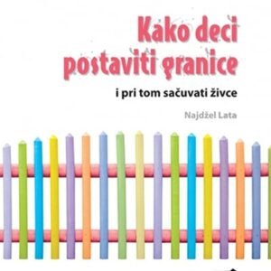KAKO DECI POSTAVITI GRANICE