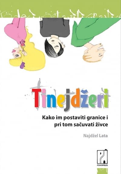 TINEJDZERI: KAKO IM POSTAVITI GRANICE I PRI TOM SAČUVATI ŽIVCE