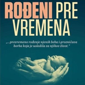 ROĐENI PRE VREMENA