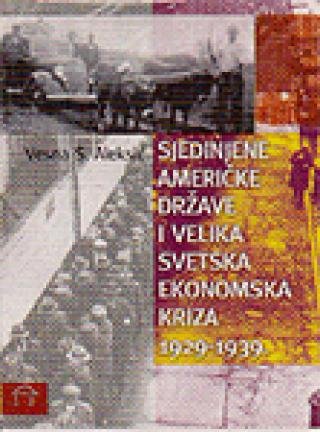 SJEDINJENE AMERIČKE DRŽAVE I VELIKA SVETSKA KRIZA 1929-1939