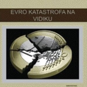 EVRO KATASTROFA NA VIDIKU