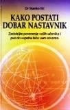 KAKO POSTATI DOBAR NASTAVNIK