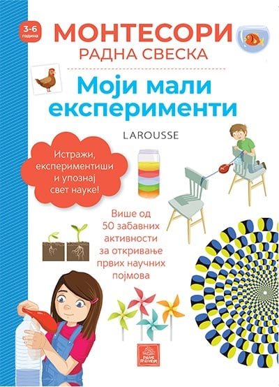 LAROUSSE MONTESORI RADNA SVESKA - MOJI MALI EKSPERIMENTI