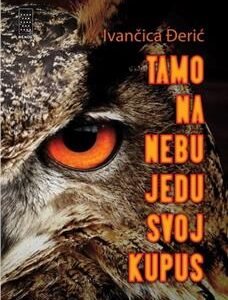 TAMO NA NEBU JEDU SVOJ KUPUS