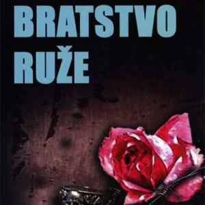 BRATSTVO RUŽE