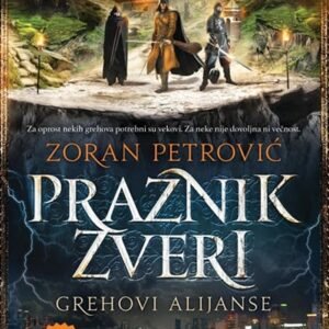 PRAZNIK ZVERI II-GREHOVI ALIJANSE