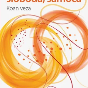 LJUBAV SLOBODA SAMOĆA