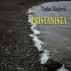 PRISTANISTA VLADAN MATIJEVIC
