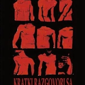 KRATKI RAZGOVORI SA OGAVNIM MUŠKARCIMA