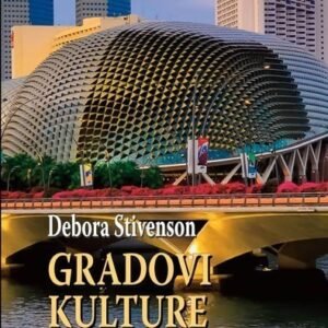 GRADOVI KULTURE DEBORA STIVENSON