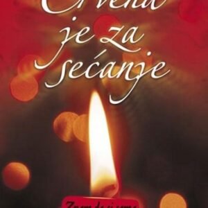 CRVENA JE ZA SEĆANJE