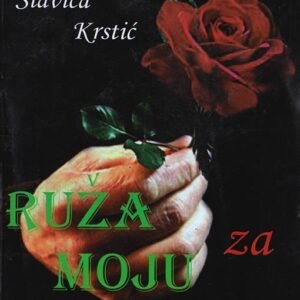 RUŽA ZA MOJU DRAGU