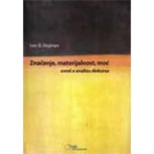 ZNAČENJE, MATERIJALNOST, MOĆ