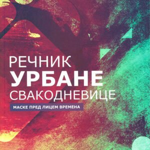 REČNIK URBANE SVAKODNEVICE