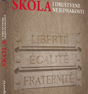 ŠKOLA  I DRUŠTVENE NEJEDNAKOSTI