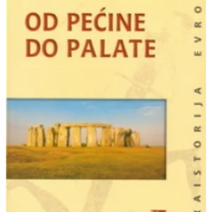 OD PEĆINE DO PALATE