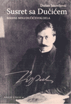 SUSRET SA DUČIĆEM