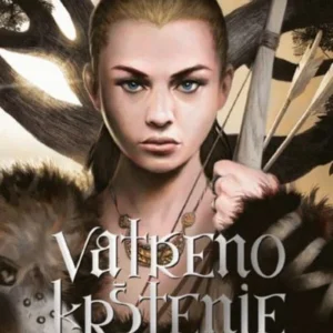 VATRENO KRŠTENJE-PETI DEO SAGE O VEŠCU