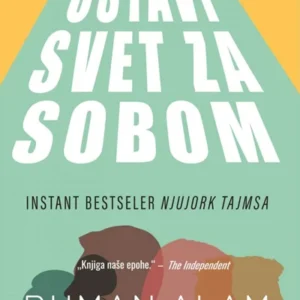 OSTAVI SVET ZA SOBOM