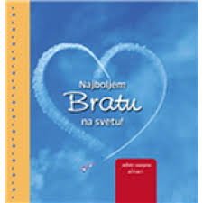 NAJBOLJEM BRATU NA SVETU
