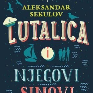 LUTALICA I NJEGOVI SINOVI