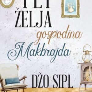 PET ŽELJA GOSPODINA MAKBRAJDA