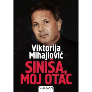 SINIŠA, MOJ OTAC