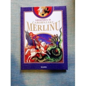 LEGENDA O ČAROBNJAKU MERLINU