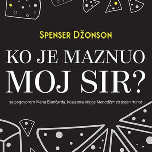 KO JE MAZNUO MOJ SIR?